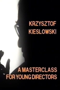 Krzysztof Kieslowski: A Masterclass for Young Directors (1995)