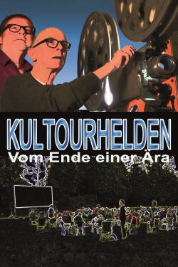 Kultourhelden – Vom Ende einer Ära (2021)