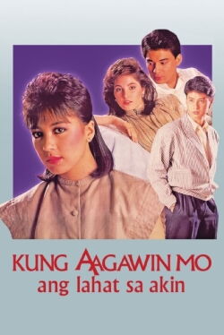 Kung Aagawin Mo Ang Lahat Sa Akin (1987)