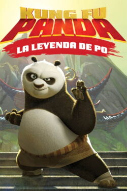 Kung Fu Panda: La Leyenda de Po (2013)
