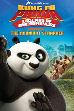 Kung Fu Panda | Legends of Awesomeness: The Midnight Stranger Vol.4 (2014)