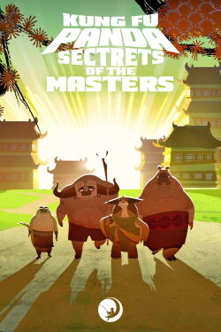 Kung Fu Panda: Secrets of the Masters (2011)