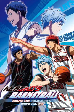 Kuroko’s Basketball - Winter Cup Highlights Movie 1 Shadow and Light (2016)