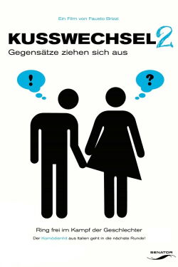 Kusswechsel 2 - Gegensätze ziehen sich aus (2010)