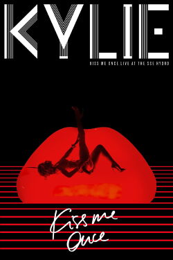 Kylie Minogue : Kiss Me Once - Live at the SSE Hydro (2015)