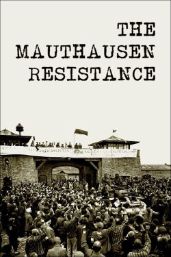 KZ Mauthausen. Von Fotografen, Häftlingen, Henkern (2021)