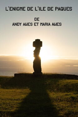L' énigme de l'île de Pâques (2012)