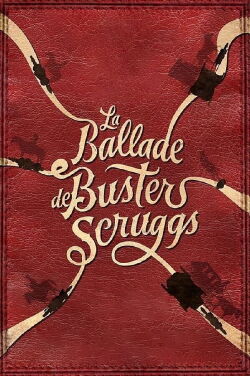 La ballade de Buster Scruggs (2018)