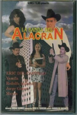 La banda del alacrán (2001)