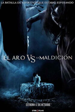 La batalla de los espíritus: El Aro vs. La Maldición (2016)