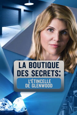 La Boutique des secrets : L'étincelle de Glenwood (2014)