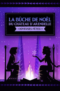 La Bûche de Noël du château d'Arendelle : Joyeuses fêtes ! (2021)