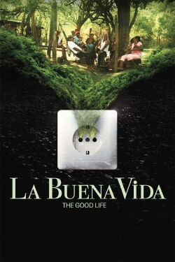 La buena vida (2015)