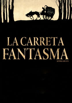 La carreta fantasma (1921)