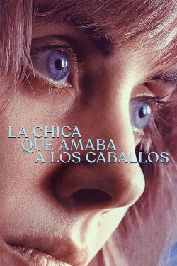 La chica que amaba a los caballos (2020)