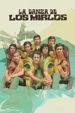 La Danza de los Mirlos (2024)