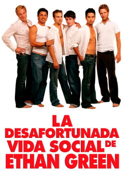 La desafortunada vida social de Ethan Green (2005)