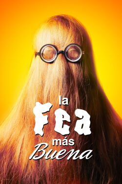 La fea más buena (2012)
