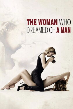 La femme qui rêvait d'un homme (2010)