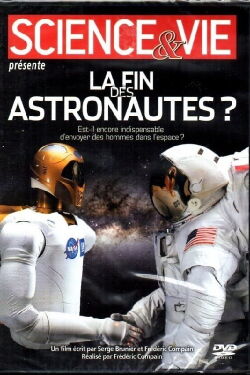 La fin des astronautes ? (2012)