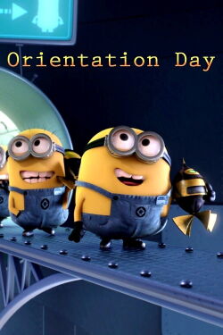 La Folie des Minions : La Journée d’Orientation (2010)