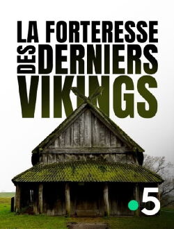 La Forteresse des derniers Vikings (2018)