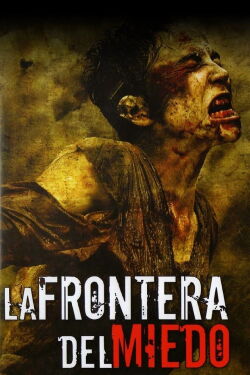La frontera del miedo (2007)