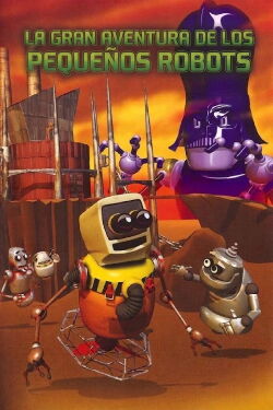 La gran aventura de los pequeños robots (2008)