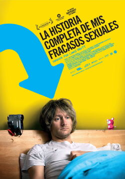 La historia completa de mis fracasos sexuales (2008)