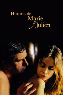 La historia de Marie y Julien (2003)