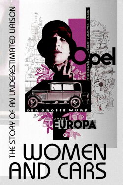 La historia del automóvil en femenino: Velocidad, valentía y creatividad (2022)