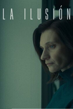 La ilusión (2022)