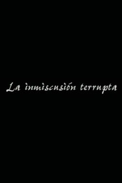 La inmiscusión terrupta (2006)