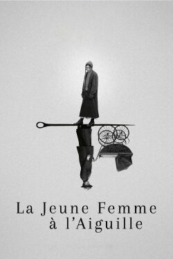 La Jeune femme à l’aiguille (2024)