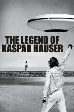 La Légende de Kaspar Hauser (2013)