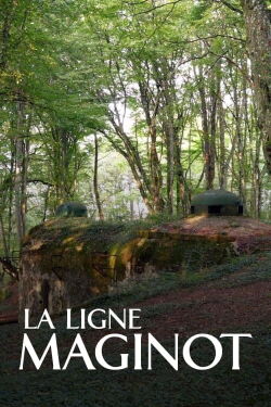 La Ligne Maginot : la muraille française (2022)