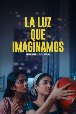 La luz que imaginamos (2024)