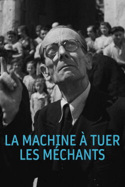 La Machine à tuer les méchants (1952)