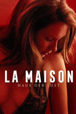 La Maison - Haus der Lust (2022)