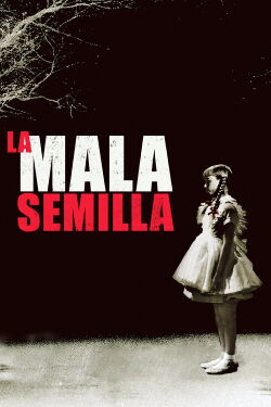 La mala semilla (1956)