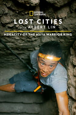 La megalópolis del rey guerrero maya (2021)