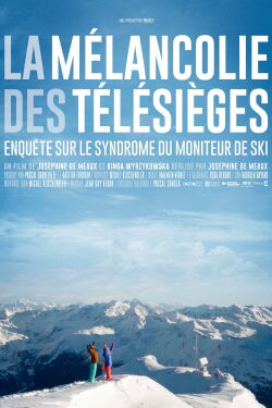 La mélancolie des télésièges (2015)