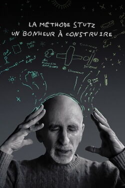 La Méthode Stutz : Un bonheur à construire (2022)
