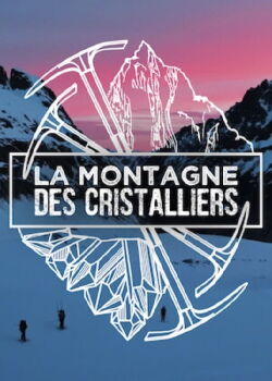 La Montagne des Cristalliers (2018)