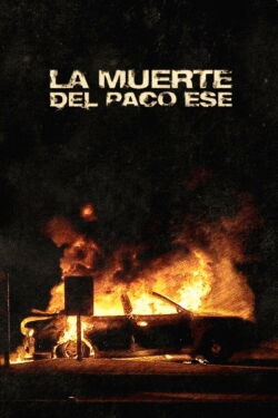 La muerte del Paco ese (2000)