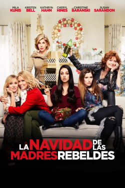 La Navidad de las madres rebeldes (2017)