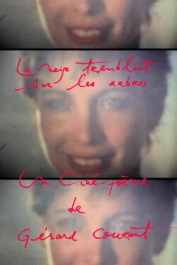 La Neige tremblait sur les arbres (1984)