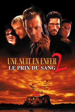 La Nuit la plus longue 2 : Le Prix du Sang (1999)