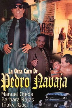 La Otra Cara de Pedro Navajas (2000)