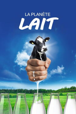La planète lait (2017)